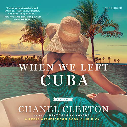 When We Left Cuba (AudiobookFormat, 2019, Blackstone Publishing, Blackstone Audio)