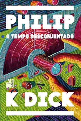 O tempo desconjuntado (Hardcover, Portuguese language, 2018, Suma das Letras)