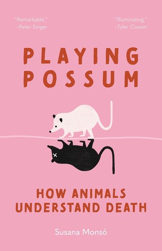 Playing Possum (2024, Princeton University Press)