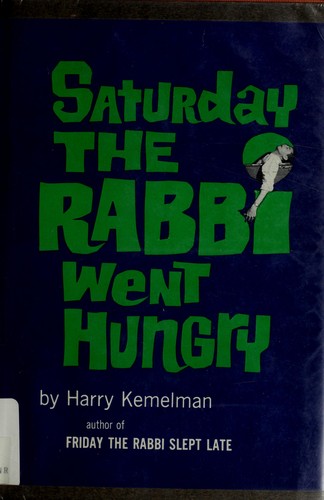 Saturday the Rabbi Went Hungry (Hardcover, 1988, Crown)
