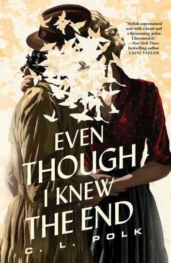 Even Though I Knew The End (Hardcover, 2022, Doherty Associates, Tor)