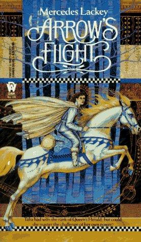 Arrow's Flight (The Heralds of Valdemar, Book 2) (Paperback, 1987, DAW Books)