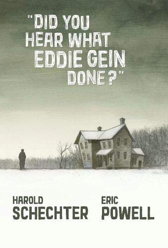 Did You Hear What Eddie Gein Done? (Hardcover, 2021, Albatross Funnybooks)