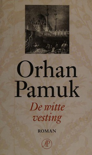 De witte vesting (Dutch language, 2008, De Arbeiderspers)