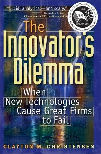 The Innovator's Dilemma (1997)