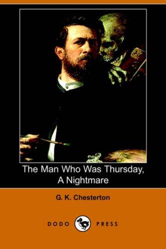 The Man Who Was Thursday (Paperback, 2006, Dodo Press)