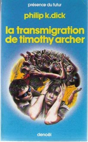 Transmigration de Timothy Archer (French language, 1983, Denoël, DENOEL)