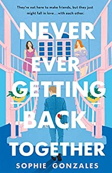 Never Ever Getting Back Together (2022, St. Martin's Press)