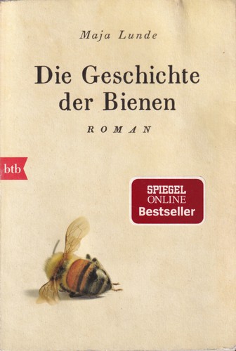 Die Geschichte der Bienen (Paperback, German language, 2018, btb)