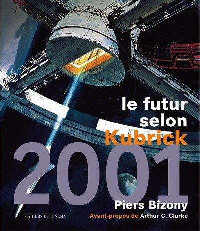 2001, l'odyssée de l'espace (Paperback, French language, Cahiers du cinéma)