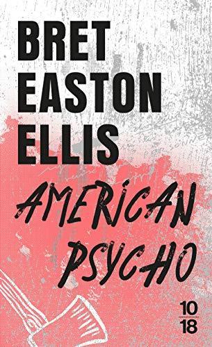 American psycho (Paperback, French language, 2005, 10/18)