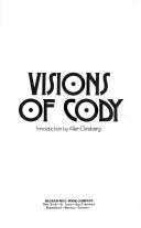 Visions of Cody (1972, McGraw Hill)