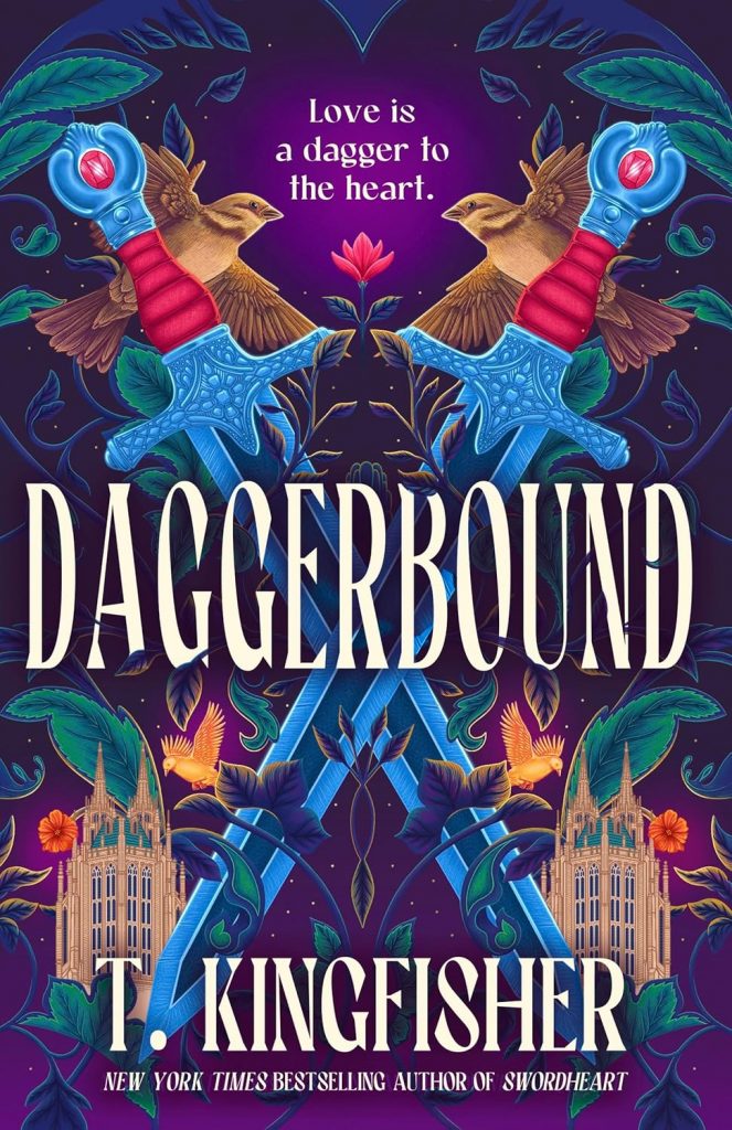 T. Kingfisher: Daggerbound (Hardcover)