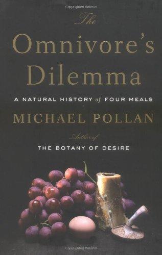 The Omnivore's Dilemma (2006)