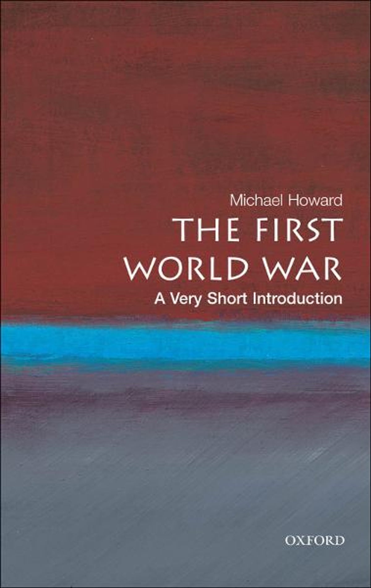 The First World War (EBook, 2007, Oxford University Press)