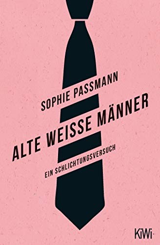 Alte weiße Männer (Paperback, 2019, Kiepenheuer & Witsch GmbH)