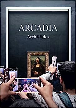 Arcadia (Paperback, 2022, Eyewear Publishing)