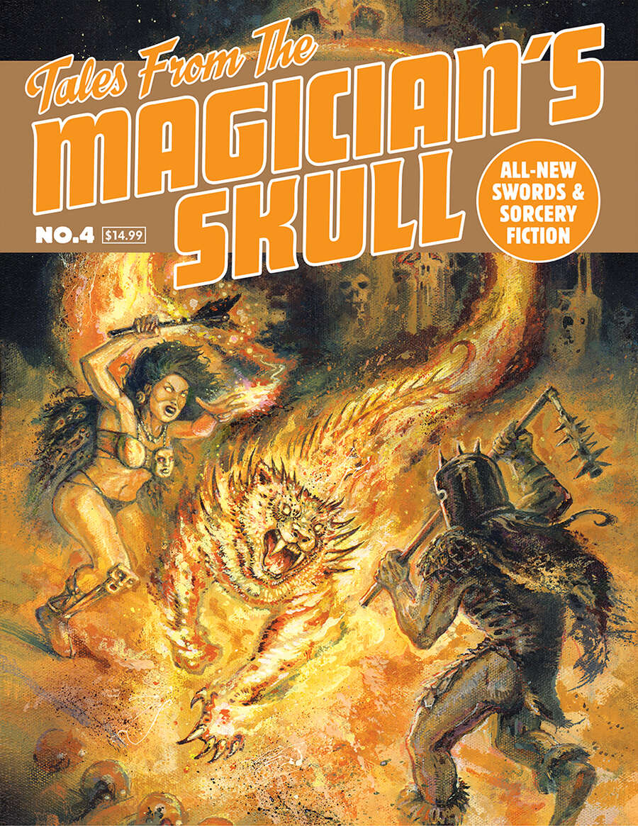 Adrian Cole, James Enge, Terry Olson, Howard Andrew Jones, C. L. Werner, John C. Hocking, James Stoddard, Ryan Harvey, Tom Doyle, Milton Davis: Tales From the Magician's Skull No. 4 (Paperback, 2020, Goodman Publications)