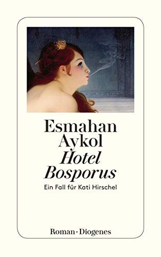 Hotel Bosporus (Paperback, 2004, Brand: Diogenes Verlag AG, Diogenes Verlag AG)