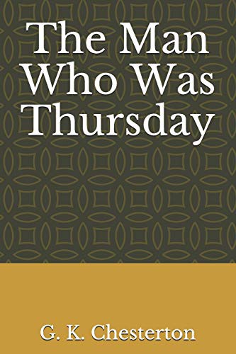 The Man Who Was Thursday (Paperback, 2019, Independently published, Independently Published)