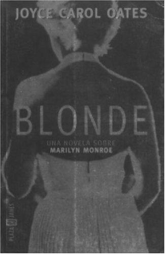 Blonde (Paperback, Spanish language, 2002, Plaza y Janes)