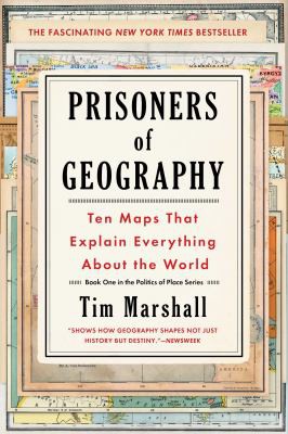 Prisoners of Geography (2015, Scribner)