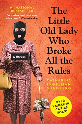 The Little Old Lady Who Broke All The Rules (Paperback, 2016, Harper Perennial)