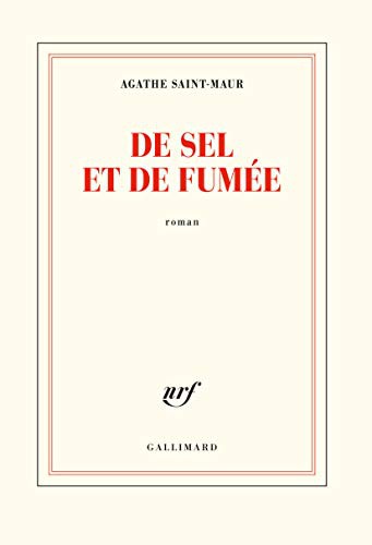 De sel et de fumée (Paperback, 2021, GALLIMARD)