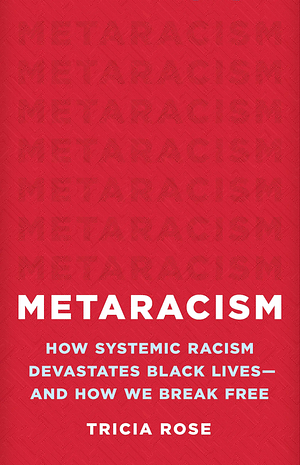 Metaracism (2024, Basic Books)