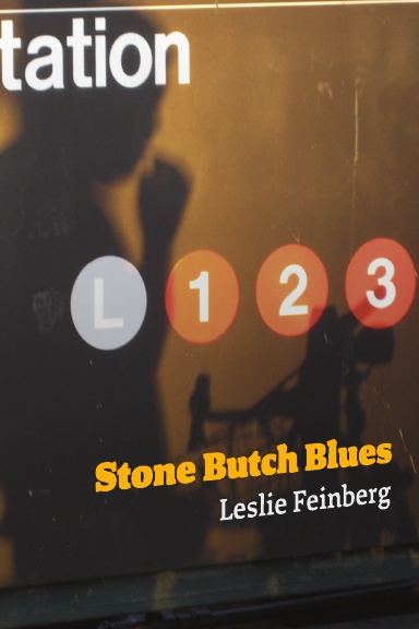 Stone butch blues (Paperback, 2014, Leslie Feinberg)