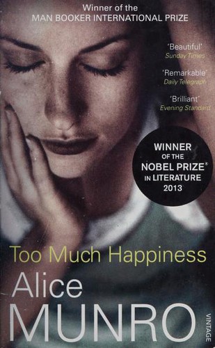 Too Much Happiness (2010, Vintage Books)