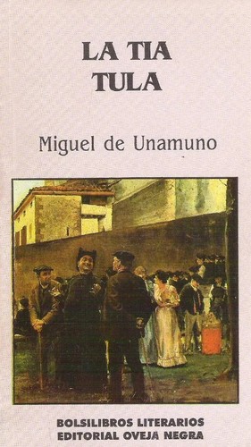 La tía Tula (Paperback, Spanish language, 1996, La Oveja Negra)