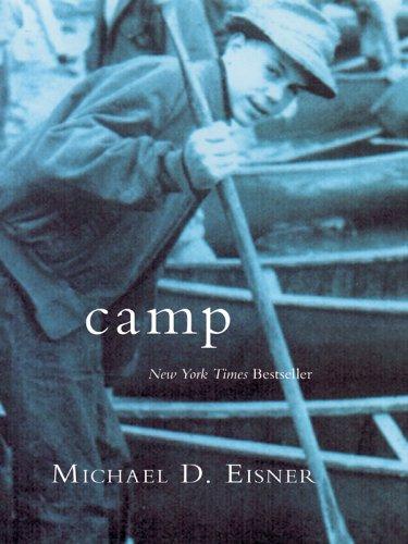 Michael Eisner: Camp (2005, Thorndike Press)