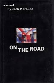 On the road. (1957, Viking Press)