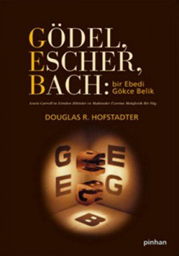 Godel, Escher, Bach - Bir Ebedi Gokce Belik (Paperback, 2011, Pinhan Yayincilik)