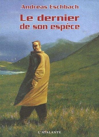 Le dernier de son espèce (French language)