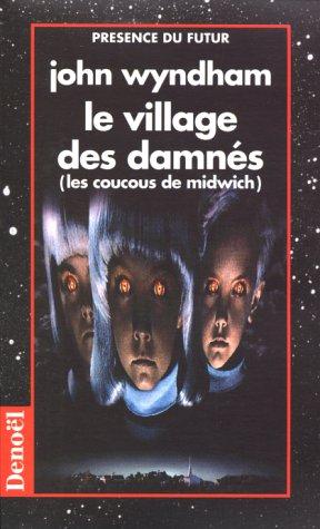 Le village des damnés (Paperback, French language, 1995, Denoël)