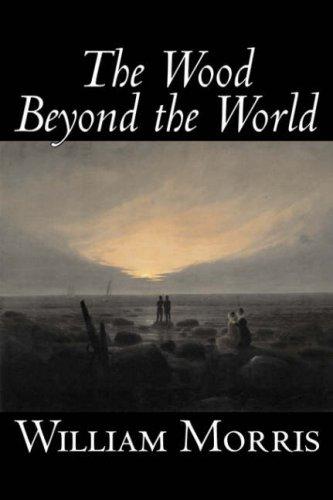 The Wood Beyond the World (Hardcover, 2006, Aegypan)