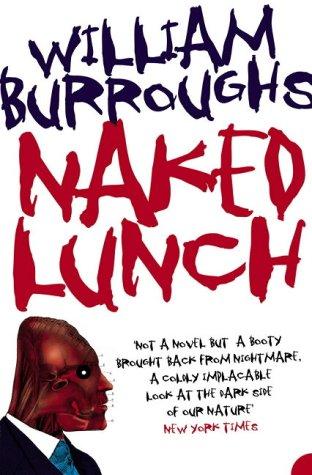 Naked Lunch (Harper Perennial Modern Classics) (Paperback, 2005, HarperPerennial)