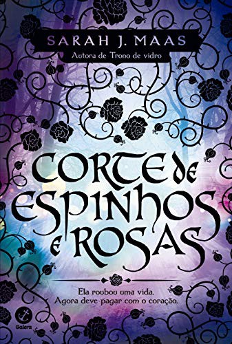 Corte de espinhos e rosas (Paperback, Portuguese language, Galera)