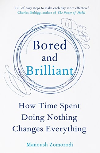 Bored and Brilliant (Paperback, Pan Macmillan UK)