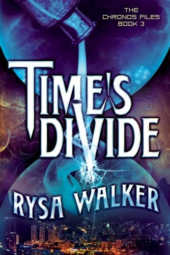 Time's Divide (The Chronos Files) (2015, Skyscape)