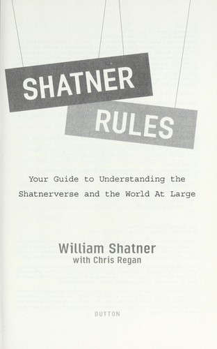 Shatner rules (2011, Dutton)