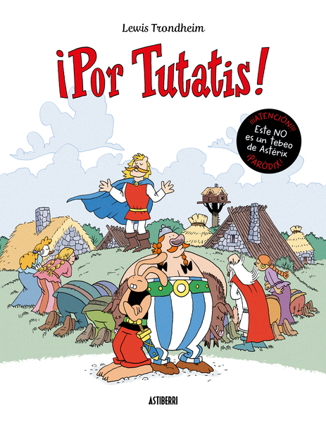 ¡Por Tutatis! (Hardcover, Castellano language, Astiberri)
