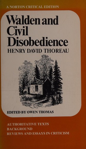 Walden and Civil Disobedience (A Norton Critical Edition) (1966, W.W. Norton and Company)