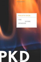 The divine invasion (2011, Mariner Books)