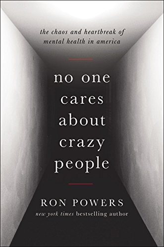 No One Cares About Crazy People (AudiobookFormat, 2017, Hachette Audio and Blackstone Audio)