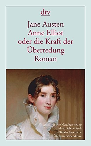 Anne Elliot oder die Kraft der Überredung (Paperback, 2010, dtv Verlagsgesellschaft)