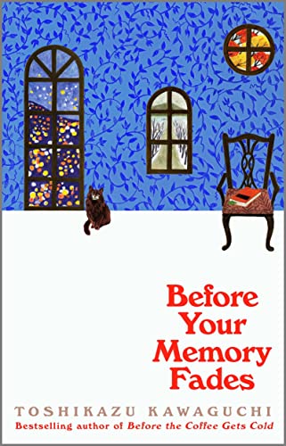 Before Your Memory Fades (2022, Pan Macmillan)