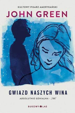 Gwiazd naszych wina (Paperback, Polish language, 2013, Bukowy Las)